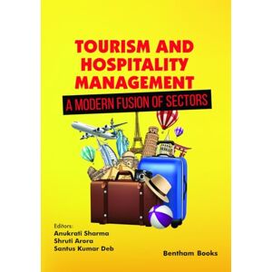 Sharma, Anukrati Tourism and Hospitality Management A Modern Fusion of Sectors Sharma, Anukrati Tourism and Hospitality Management A Modern Fusion of Sectors