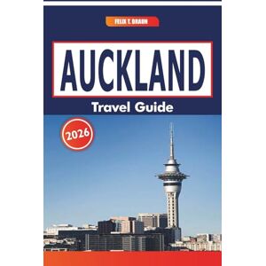 Braun Auckland Travel Guide 2026: Urban Exploration, Outdoor Recreation, Local Markets, and Day Trip Ideas Braun Auckland Travel Guide 2026: Urban Exploration, Outdoor Recreation, Local Markets, and Day Trip Ideas