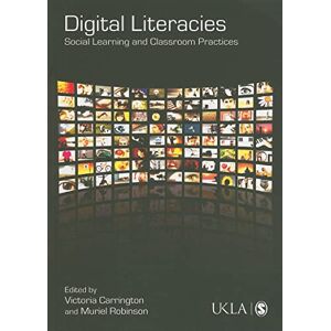 Victoria Carrington Digital Literacies: Social Learning And Classroom Practices (Published In Association With The Ukla) Victoria Carrington Digital Literacies: Social Learning And Classroom Practices (Published In Association With The Ukla)
