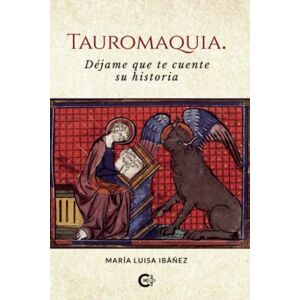 Ibáñez, María Luisa Tauromaquia. Déjame que te cuente su historia Ibáñez, María Luisa Tauromaquia. Déjame que te cuente su historia