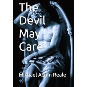 Reale, Michael Adam The Devil May Care (Gay Erotica) Reale, Michael Adam The Devil May Care (Gay Erotica)