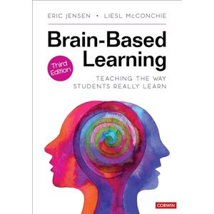Jensen Brain-Based Learning: Teaching the Way Students Really Learn Jensen Brain-Based Learning: Teaching the Way Students Really Learn