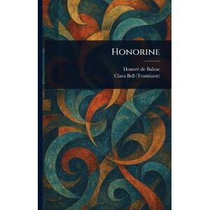 Balzac, Honoré de Honorine Balzac, Honoré de Honorine