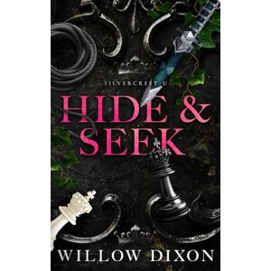 Dixon, Willow Hide and Seek: Special Edition (Silvercrest U: Special Edition) Dixon, Willow Hide and Seek: Special Edition (Silvercrest U: Special Edition)