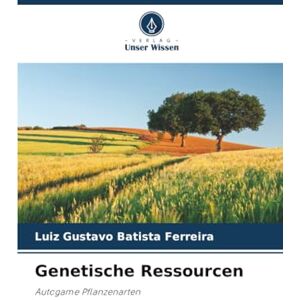 Batista Ferreira, Luiz Gustavo Genetische Ressourcen: Autogame Pflanzenarten Batista Ferreira, Luiz Gustavo Genetische Ressourcen: Autogame Pflanzenarten
