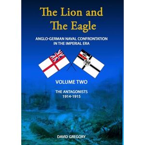 Gregory, David The Lion and The Eagle: Volume 2 Gregory, David The Lion and The Eagle: Volume 2