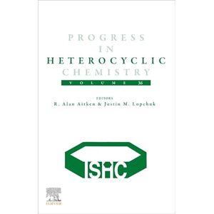 Progress in Heterocyclic Chemistry (PHC) (Volume 36) (Progress in Heterocyclic Chemistry, Volume 36) Progress in Heterocyclic Chemistry (PHC) (Volume 36) (Progress in Heterocyclic Chemistry, Volume 36)