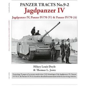 Doyle, Hilary Louis Panzer Tracts No.9-2: Jagdpanzer IV Doyle, Hilary Louis Panzer Tracts No.9-2: Jagdpanzer IV