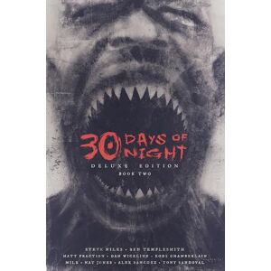 Niles, Steve 30 Days of Night Deluxe Edition: Book Two Niles, Steve 30 Days of Night Deluxe Edition: Book Two