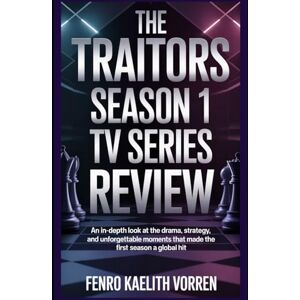 Vorren, Fenro Kaelith The Traitors Season 1 TV Series Review: An In-Depth Look at the Drama, Strategy, and Unforgettable Moments That Made the First Season a Global Hit ... Dagger: The Complete Anatomy of The Traitors) Vorren, Fenro Kaelith The Traitors Season 1 TV Series Review: An In-Depth Look at the Drama, Strategy, and Unforgettable Moments That Made the First Season a Global Hit ... Dagger: The Complete Anatomy of The Traitors)