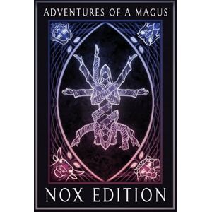 Nox Publishing Adventures of a Magus The Magick Companion: NOX Edition Nox Publishing Adventures of a Magus The Magick Companion: NOX Edition