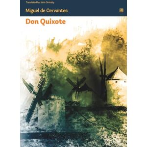 de Cervantes, Miguel Don Quixote: A first modern novel turned one of the must read classics. de Cervantes, Miguel Don Quixote: A first modern novel turned one of the must read classics.