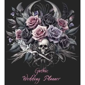 Baptist, Rosemary Gothic Wedding Planner:: Till Death Do Us Part Baptist, Rosemary Gothic Wedding Planner:: Till Death Do Us Part