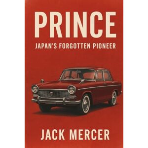 Mercer, Jack Prince: Japan's Forgotten Pioneer Mercer, Jack Prince: Japan's Forgotten Pioneer