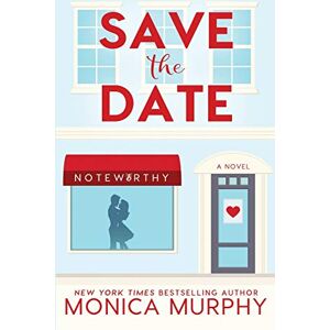 Murphy, Monica Save The Date: 1 (Dating Series) Murphy, Monica Save The Date: 1 (Dating Series)