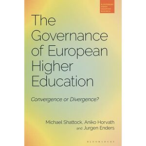 Shattock, Michael Governance of European Higher Education, The: Convergence or Divergence? (Bloomsbury Higher Education Research) Shattock, Michael Governance of European Higher Education, The: Convergence or Divergence? (Bloomsbury Higher Education Research)