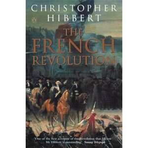 Hibbert, Christopher The French Revolution Hibbert, Christopher The French Revolution