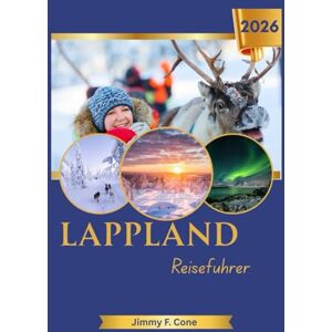 Cone, Jimmy F. Lappland Reiseführer 2026 Cone, Jimmy F. Lappland Reiseführer 2026