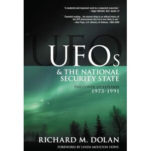 Dolan, Mr. Richard M. UFOs and the National Security State: The Cover-Up Exposed, 1973-1991: Volume 2 Dolan, Mr. Richard M. UFOs and the National Security State: The Cover-Up Exposed, 1973-1991: Volume 2