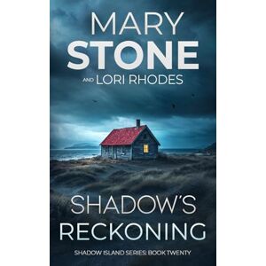 Stone, Mary Shadow's Reckoning (Shadow Island FBI Mystery Series) Stone, Mary Shadow's Reckoning (Shadow Island FBI Mystery Series)
