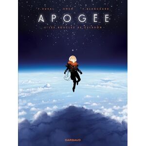 Duval Fred Apogée Tome 1 Les Boucles de Celadön: Tome 1 : Les boucles du Celadön Duval Fred Apogée Tome 1 Les Boucles de Celadön: Tome 1 : Les boucles du Celadön
