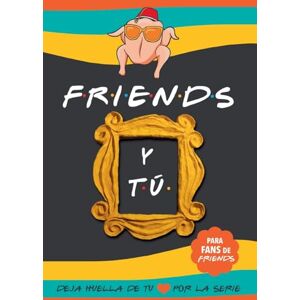 Books, Unagi Friends y tú: Libro de la serie Friends con preguntas para TI. Deja huella de tu amor por la serie. Libro Friends serie TV Books, Unagi Friends y tú: Libro de la serie Friends con preguntas para TI. Deja huella de tu amor por la serie. Libro Friends serie TV