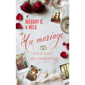 Nels Un mariage pour tout recommencer (Livre lesbien, roman lesbien) romance slow burn et amour de jeunesse Nels Un mariage pour tout recommencer (Livre lesbien, roman lesbien) romance slow burn et amour de jeunesse