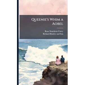 Carey, Rosa Nouchette Queenie's Whim a Aobel Carey, Rosa Nouchette Queenie's Whim a Aobel