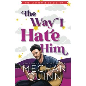 Quinn, Meghan The Way I Hate Him Quinn, Meghan The Way I Hate Him
