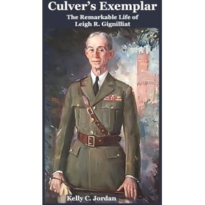 Jordan, Kelly C Culver's Exemplar The Remarkable Life of Leigh R. Gignilliat Jordan, Kelly C Culver's Exemplar The Remarkable Life of Leigh R. Gignilliat