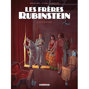 Les Frères Rubinstein T04: Les fils de Sion Les Frères Rubinstein T04: Les fils de Sion