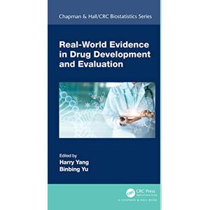 Real-World Evidence in Drug Development and Evaluation (Chapman & Hall/CRC Biostatistics Series) Real-World Evidence in Drug Development and Evaluation (Chapman & Hall/CRC Biostatistics Series)