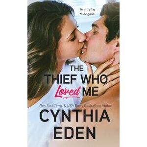 Eden, Cynthia The Thief Who Loved Me (Wilde Ways) Eden, Cynthia The Thief Who Loved Me (Wilde Ways)