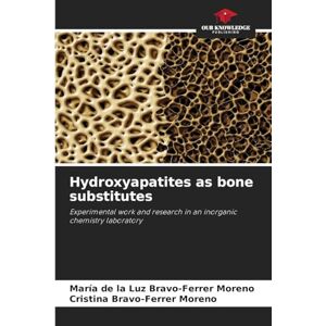 Bravo-Ferrer Moreno, María de la Luz Hydroxyapatites as bone substitutes: Experimental work and research in an inorganic chemistry laboratory Bravo-Ferrer Moreno, María de la Luz Hydroxyapatites as bone substitutes: Experimental work and research in an inorganic chemistry laboratory