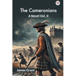 Grant, James The CameroniansA Novel Vol. II (Edition1) Grant, James The CameroniansA Novel Vol. II (Edition1)