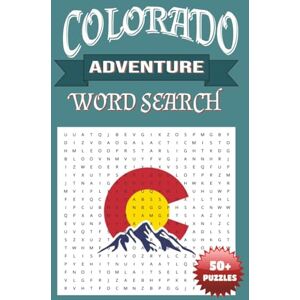 Word Searches, JT's Colorado Adventure Word Search: Explore the Centennial State with 50+ Puzzles Featuring Colorado Cities, Landmarks, and History Word Searches, JT's Colorado Adventure Word Search: Explore the Centennial State with 50+ Puzzles Featuring Colorado Cities, Landmarks, and History