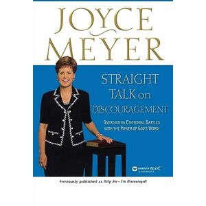 Meyer, Joyce Straight Talk on Discouragement: Overcoming Emotional Battles with the Power of God's Word! Meyer, Joyce Straight Talk on Discouragement: Overcoming Emotional Battles with the Power of God's Word!