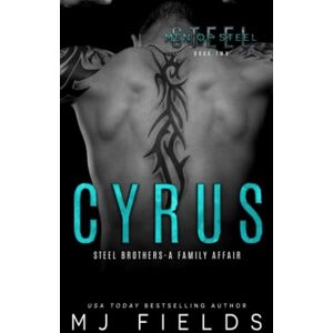 Fields, MJ Cyrus: Steel brothers A Family Affair: Volume 2 (Men of Steel) Fields, MJ Cyrus: Steel brothers A Family Affair: Volume 2 (Men of Steel)