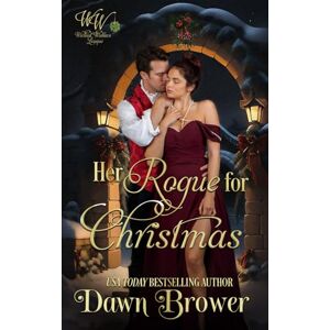 Brower, Dawn Her Rogue for Christmas Brower, Dawn Her Rogue for Christmas