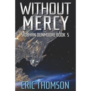 Thomson Without Mercy: 5 (Siobhan Dunmoore) Thomson Without Mercy: 5 (Siobhan Dunmoore)