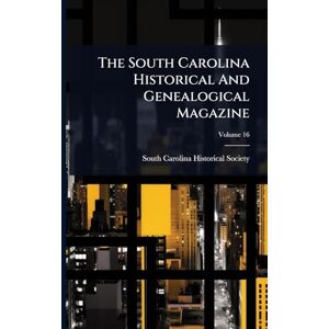 United The South Carolina Historical And Genealogical Magazine United The South Carolina Historical And Genealogical Magazine
