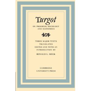 Philosophy Turgot on Progress, Sociology and Economics: A Philosophical Review of the Successive Advances of the Human Mind on Universal History Reflections on ... in the History and Theory of Politics) Philosophy Turgot on Progress, Sociology and Economics: A Philosophical Review of the Successive Advances of the Human Mind on Universal History Reflections on ... in the History and Theory of Politics)