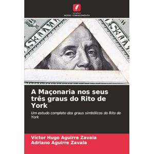 Hugo Boss A Maçonaria nos seus três graus do Rito de York: Um estudo completo dos graus simbólicos do Rito de York Hugo Boss A Maçonaria nos seus três graus do Rito de York: Um estudo completo dos graus simbólicos do Rito de York