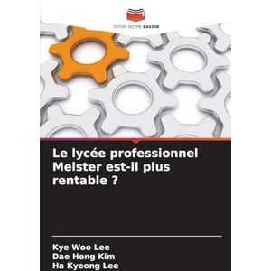 Lee Le lycée professionnel Meister est-il plus rentable ? Lee Le lycée professionnel Meister est-il plus rentable ?