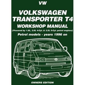 Brooklands Books Ltd VW Transporter T4 Workshop Manual: Owners Edition: Petrol Models Years 1996 on Brooklands Books Ltd VW Transporter T4 Workshop Manual: Owners Edition: Petrol Models Years 1996 on
