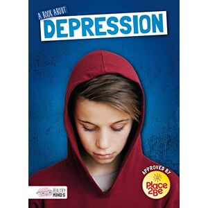Duhig,Holly A book about depression (Healthy Minds) Duhig,Holly A book about depression (Healthy Minds)