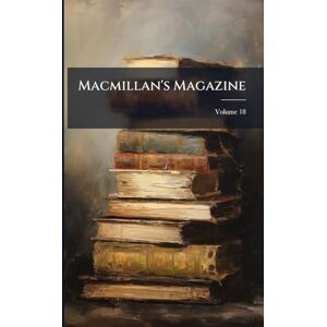 Anonymous Macmillan's Magazine Anonymous Macmillan's Magazine