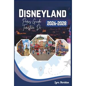 Meridian, Lyra Guida turistica di Disneyland Paris: Un compagno completo per esplorare il cuore dell'immaginazione, dove fiabe, avventure e sogni senza tempo si uniscono creare ricordi che durano per sempre Meridian, Lyra Guida turistica di Disneyland Paris: Un compagno completo per esplorare il cuore dell'immaginazione, dove fiabe, avventure e sogni senza tempo si uniscono creare ricordi che durano per sempre