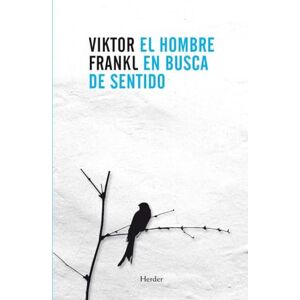 Frankl, Viktor El Hombre En Busca de Sentido (fuera de colección) Frankl, Viktor El Hombre En Busca de Sentido (fuera de colección)