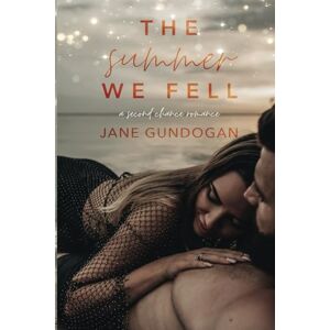 Gundogan, Jane The Summer We Fell Gundogan, Jane The Summer We Fell